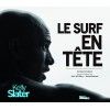 KELLY SLATER / LE SURF EN TETE